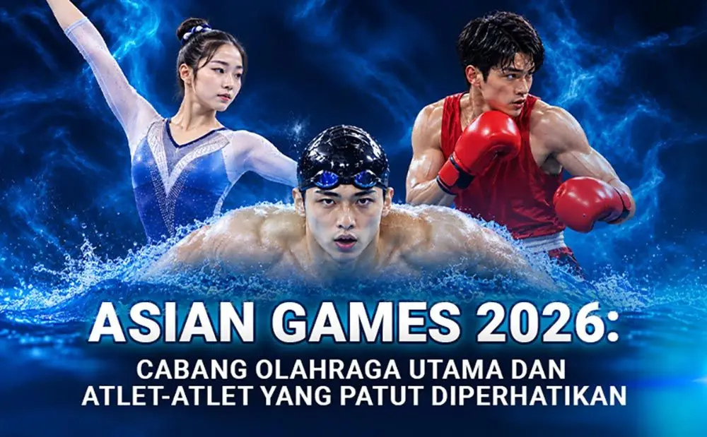 Jelang Asian Games 2026: Cabang Olahraga Utama dan Atlet yang Patut Dinantikan