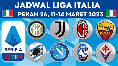 Jadwal Liga Italia 11-14 Maret 2023: Ada Napoli vs Atalanta, Juventus vs Sampdoria