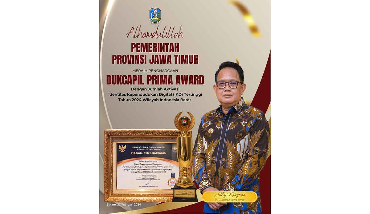 Aktivasi Identitas Kependudukan Digital Tertinggi, Pemprov Jatim Raih Dukcapil Prima Award 2024